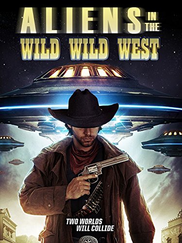 Aliens In The Wil... - Aliens In The Wild, Wild West - Obcy na dzikim zac hodzie 1999.jpg