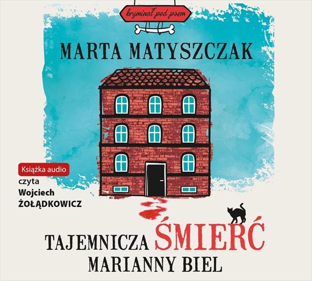 Matyszczak Marta - Szymon Solański _ Kryminał pod psem 1 - Tajemnicza śmierć Marianny Biel A - cover_audiobook.jpg